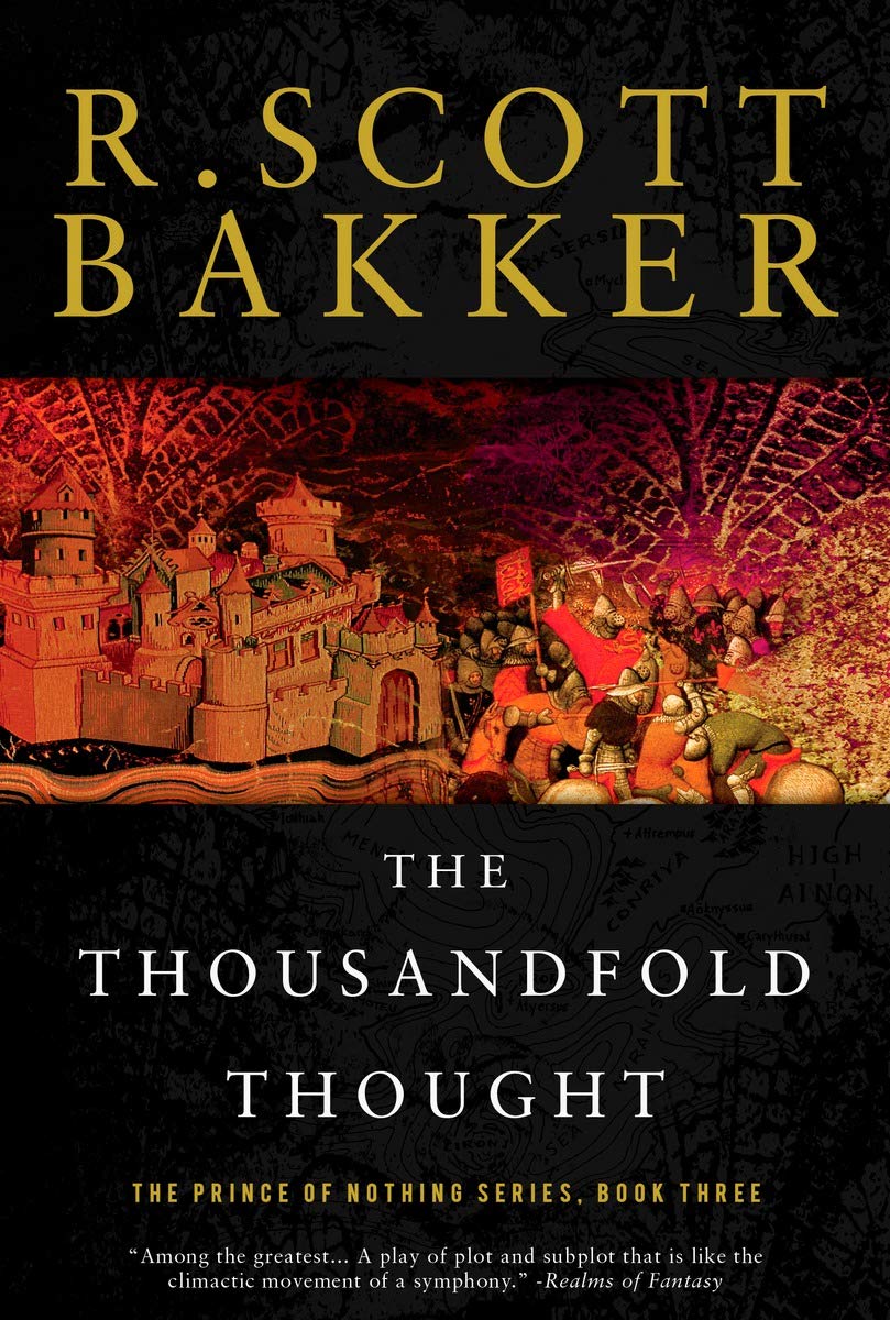 The Thousandfold Thought: The Prince of Nothing, Book Three (The Prince of Nothing, 3)