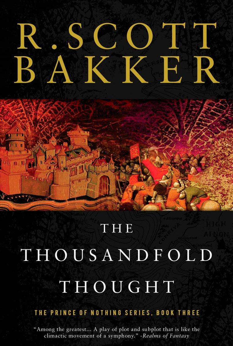 The Thousandfold Thought: The Prince of Nothing, Book Three (The Prince of Nothing, 3)