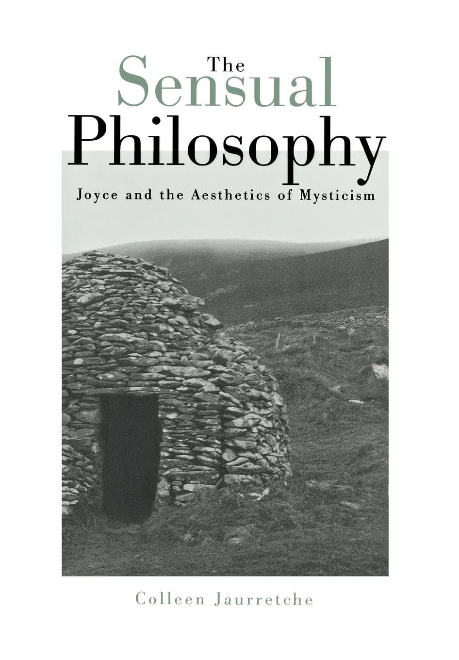 Sensual Philosophy: Joyce And The Aesthetics Of Mysticism (Central Asia Book)