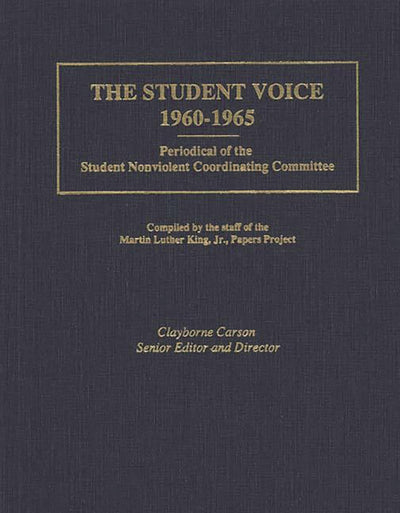 The Student Voice, 1960-1965: Periodical of the Student Nonviolent Coordinating Committee