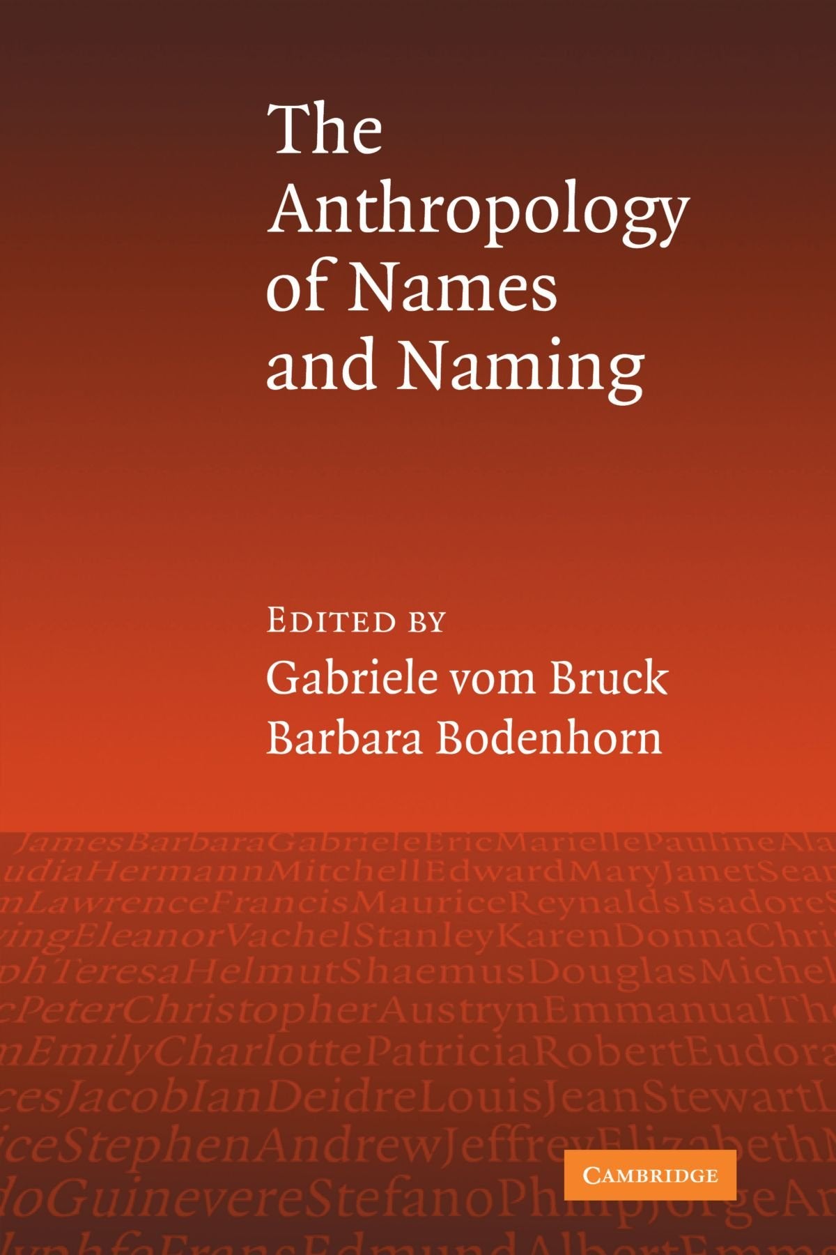 An Anthropology of Names and Naming by vom Bruck, Gabriele