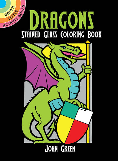 Dragons Stained Glass Coloring Book (Dover Little Activity Books: Fantasy)
