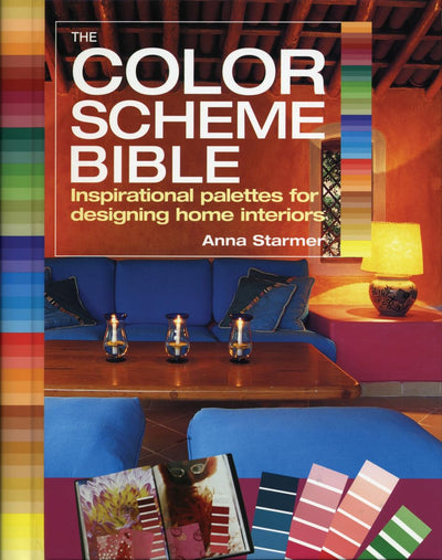 The Color Scheme Bible: Inspirational Palettes for Designing