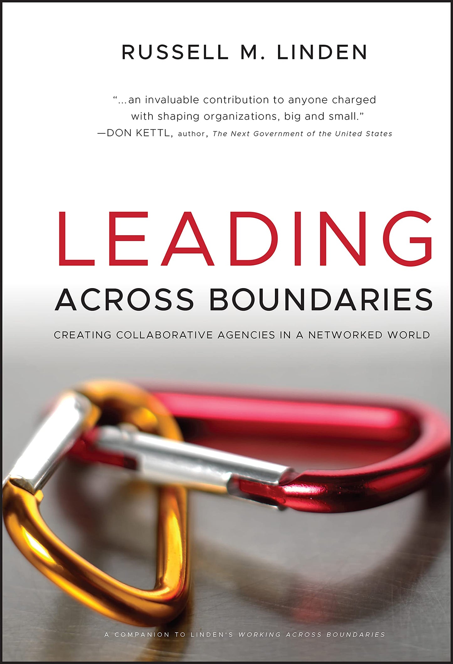 Leading Across Boundaries: Creating Collaborative Agencies i