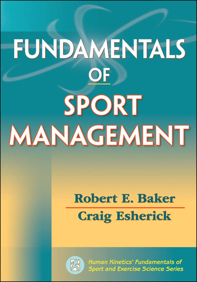 Fundamentals of Sport Management (Fundamentals of Sport/Exer Sci)
