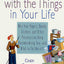 Making Peace with the Things in Your Life: Why Your Papers, Books, Clothes, and Other Possessions Keep Overwhelming You and What to Do About It