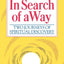 In Search of the Way