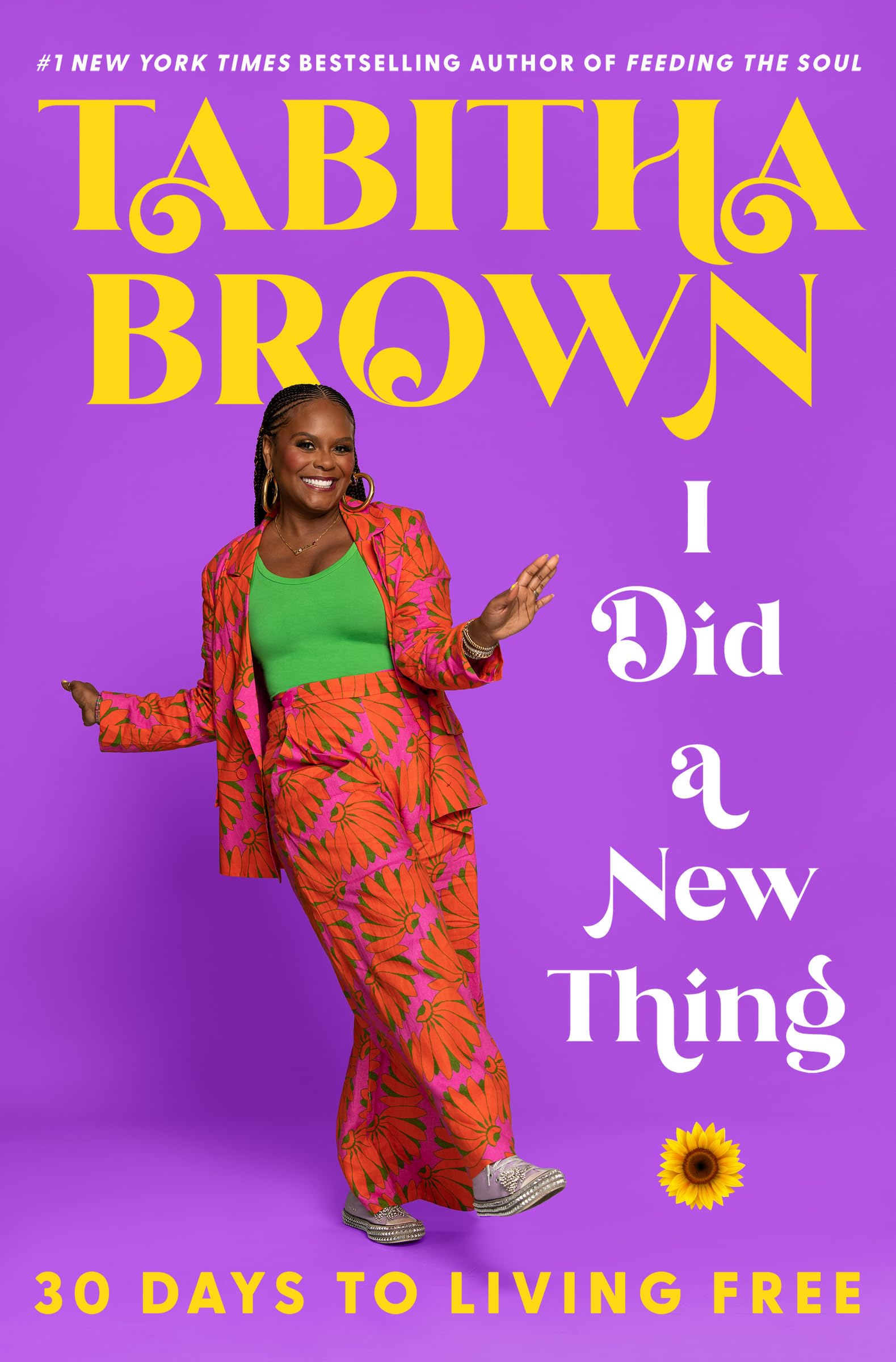 I Did a New Thing: 30 Days to Living Free (A Feeding the Soul Book)