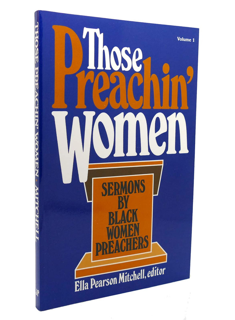 Those Preachin Women, Vol. 1 : Sermons by Black Women Preachers