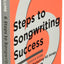 Six Steps to Songwriting Success, Revised Edition: The Comprehensive Guide to Writing and Marketing Hit Songs