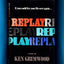 Replay