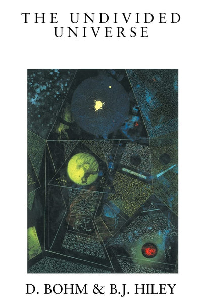 The Undivided Universe: An Ontological Interpretation of Quantum Theory