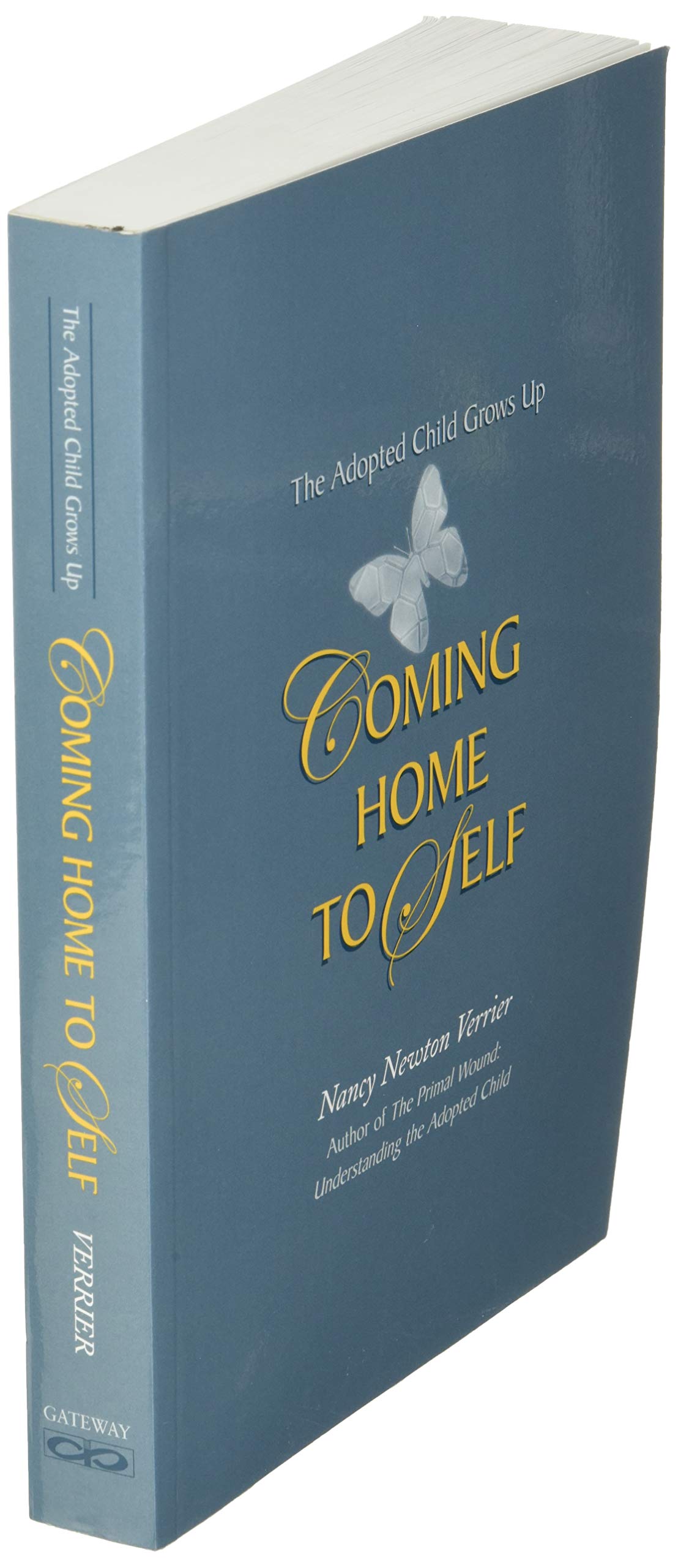 Coming home to Self: The Adopted Child Grows Up