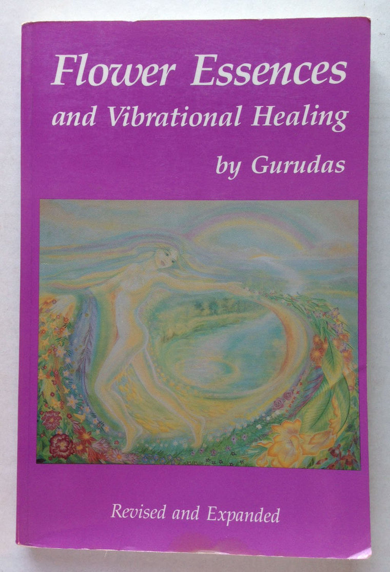 Flower Essences and Vibrational Healing