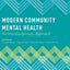 Modern Community Mental Health: An Interdisciplinary Approach