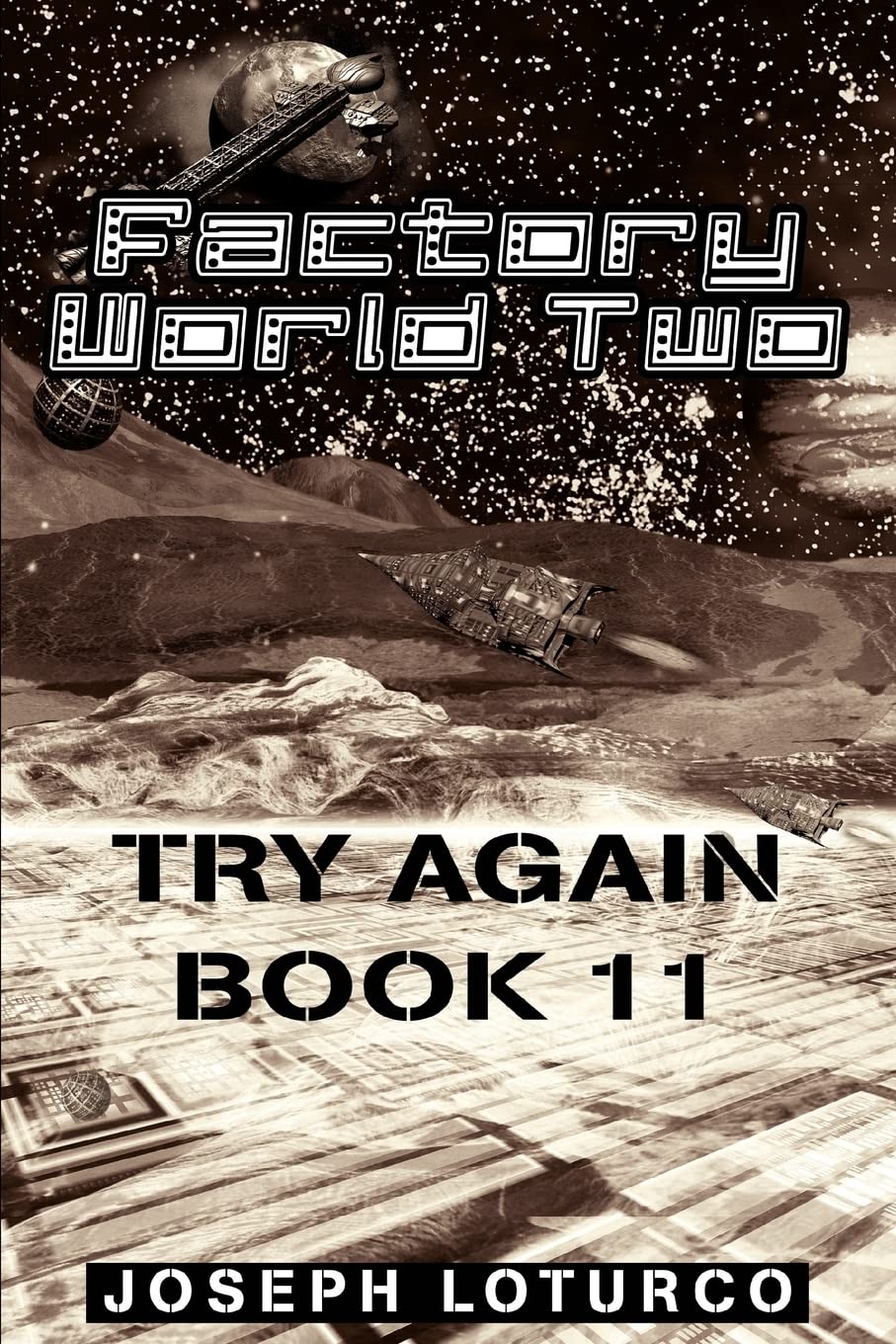 FACTORY WORLD TWO: Try Again book 11