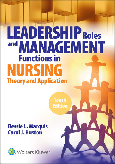 LWW - Leadership Roles and Management Functions in Nursing: