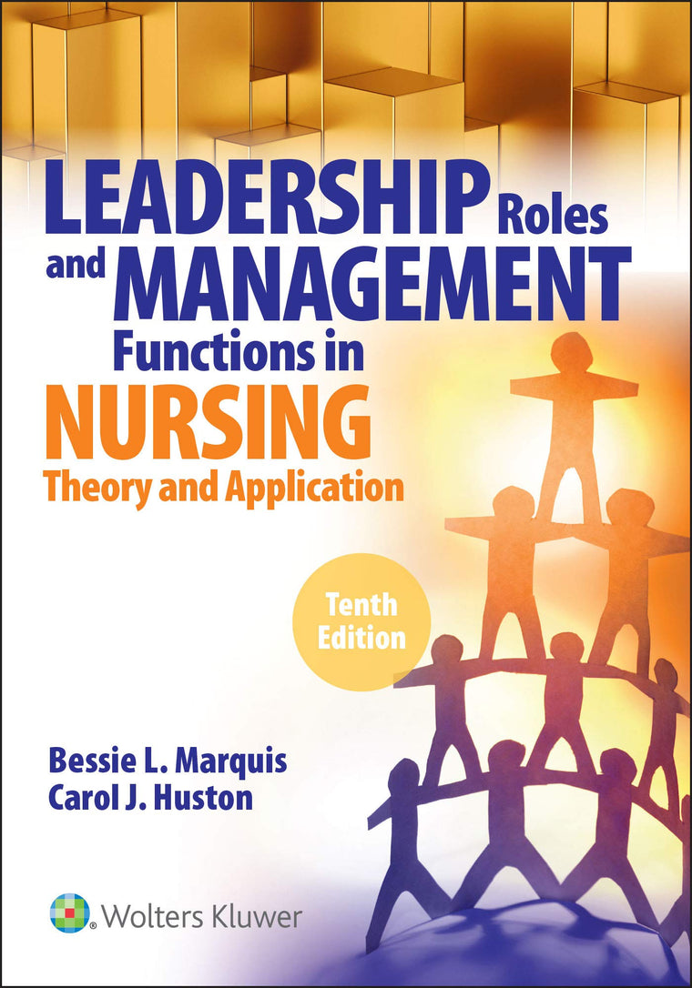 LWW - Leadership Roles and Management Functions in Nursing:
