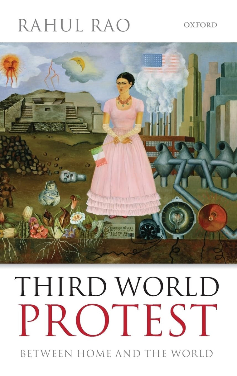 Third World Protest: Between Home and the World