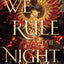 We Rule the Night