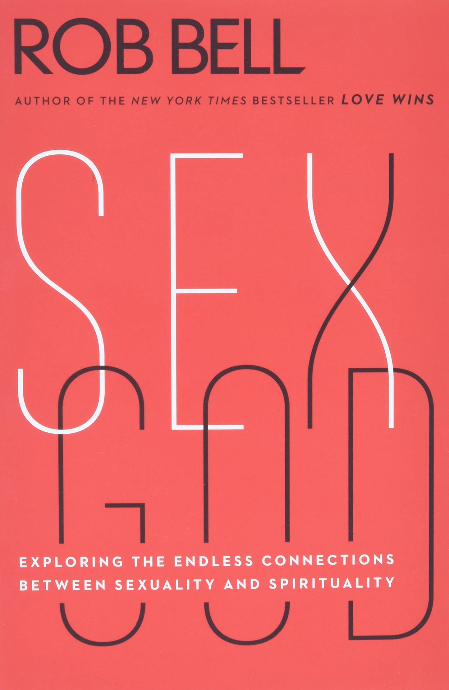 Sex God: Exploring the Endless Connections Between Sexuality