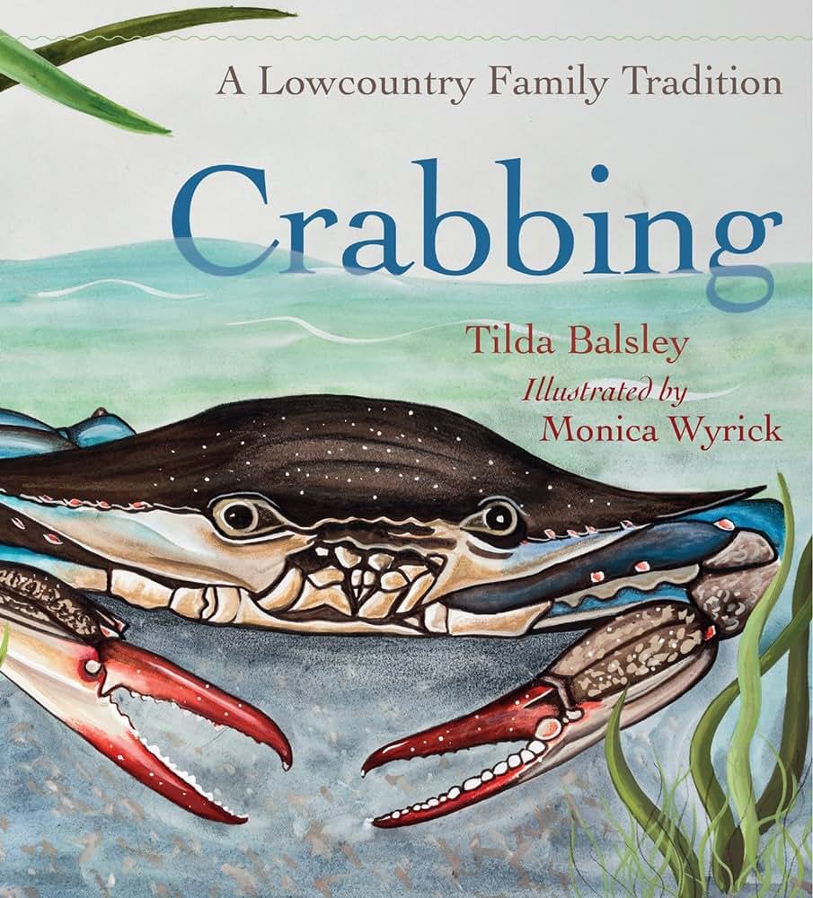 Crabbing: A Lowcountry Family Tradition (Young Palmetto Books)