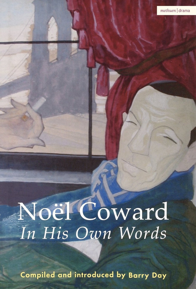 Nol Coward: In His Own Words