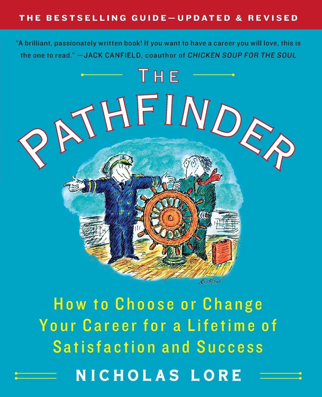 The Pathfinder: How to Choose or Change Your Career for a Li
