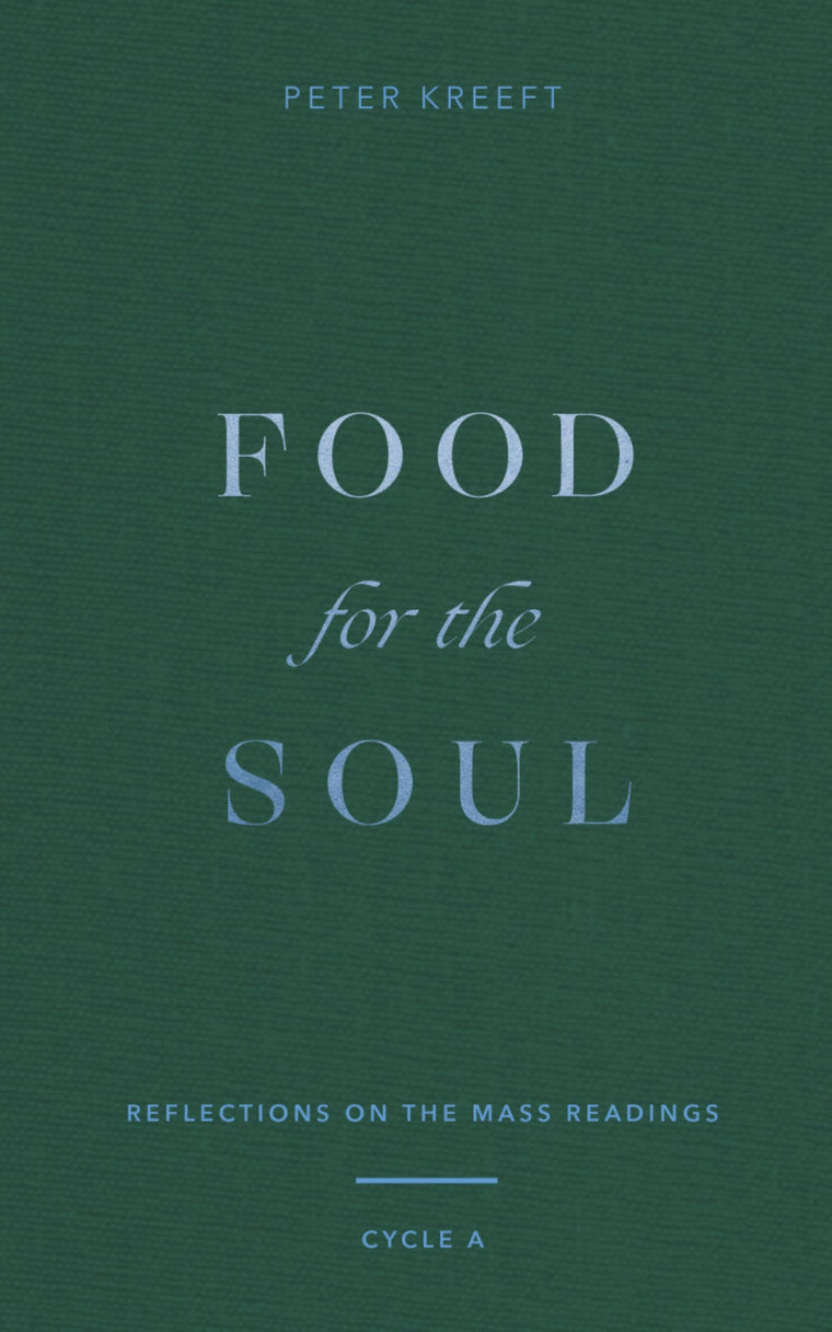 Food for the Soul: Reflections on the Mass Readings (Cycle A) (Food for the Soul Series)