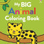 My Big Animal Coloring Book (My Big Coloring)