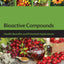 Bioactive Compounds: Health Benefits and Potential Applications