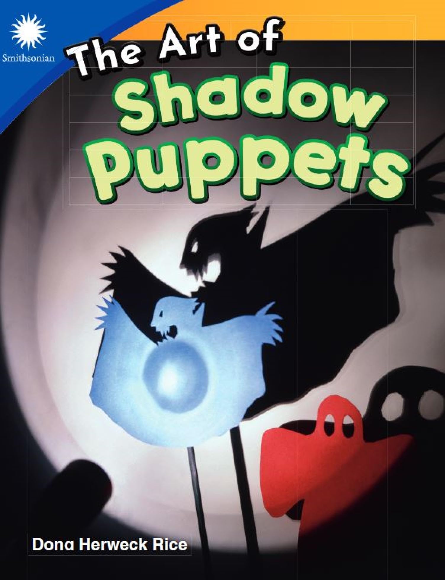 The Art of Shadow Puppets (Smithsonian: Informational Text)