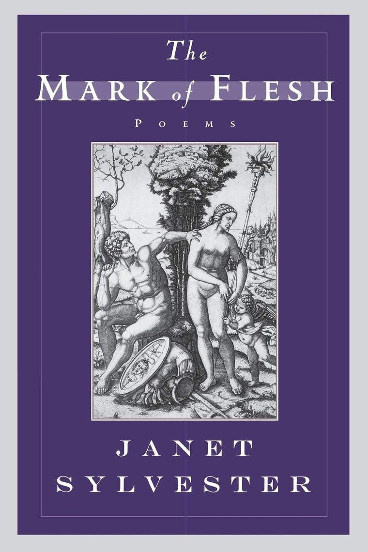 The Mark of Flesh: Poems