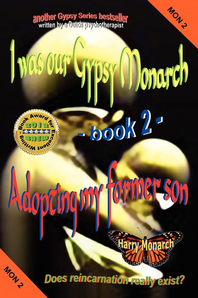 I was our Gypsy Monarch 2 - Adopting my former son
