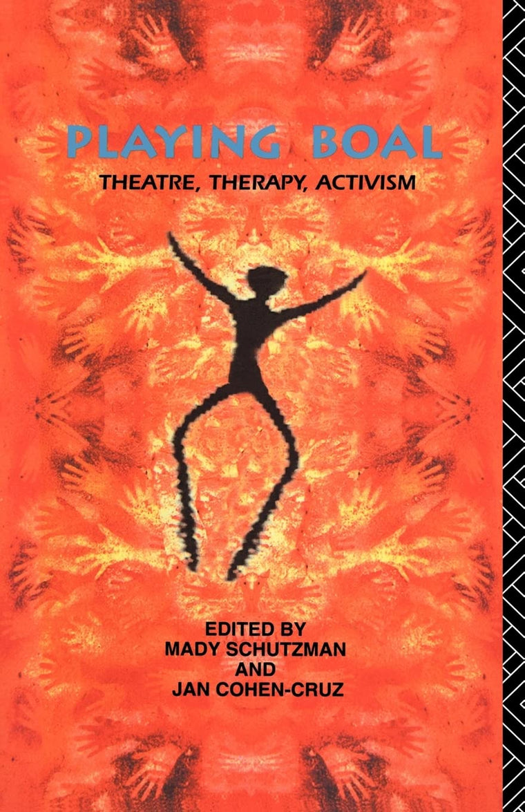 Playing Boal: Theatre, Therapy, Activism
