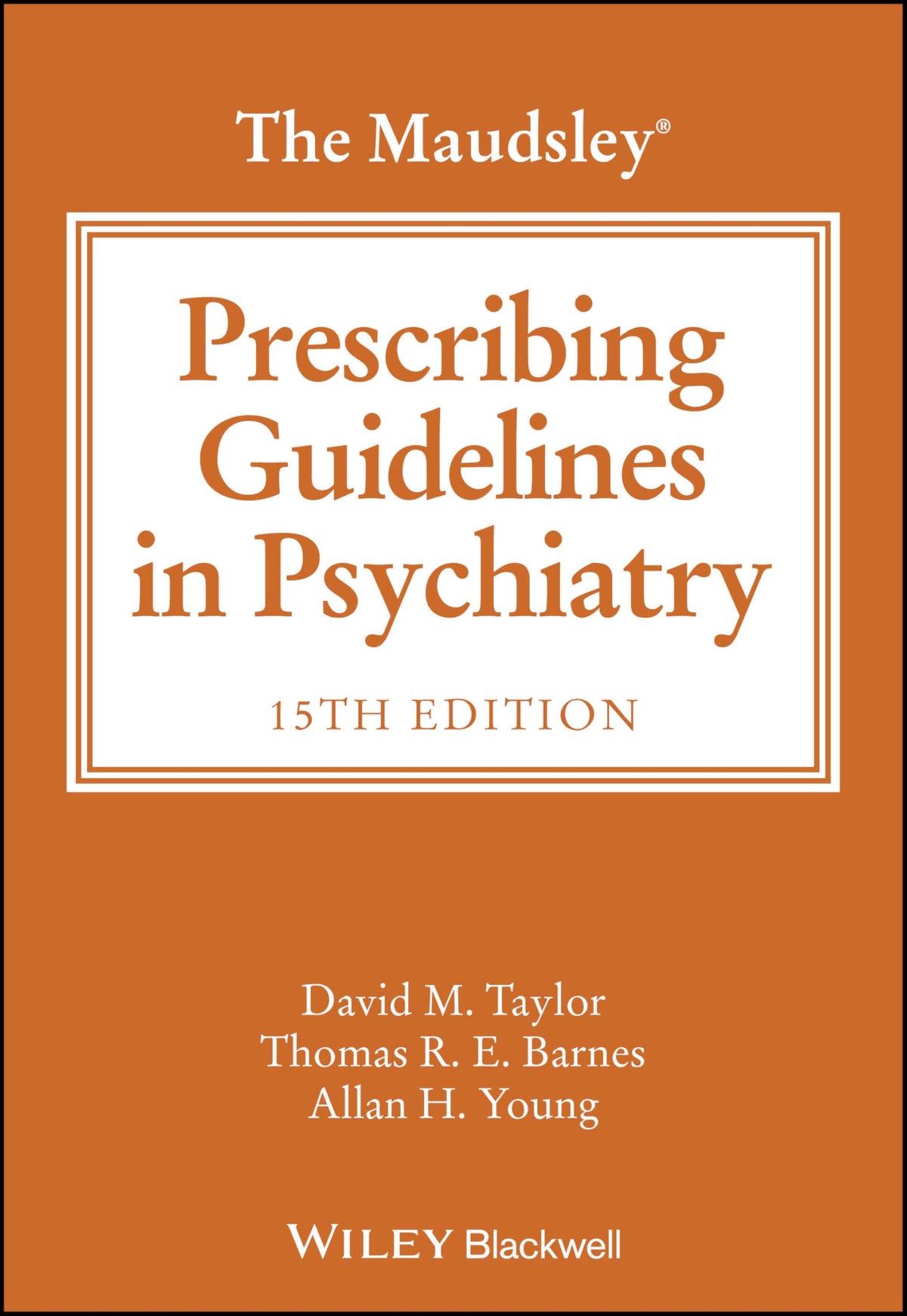 The Maudsley Prescribing Guidelines in Psychiatry