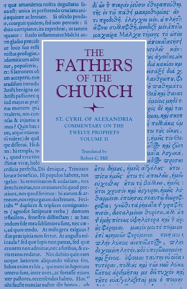 Commentary on the Twelve Prophets, Volume 2 (Fathers of the Church Patristic Series)