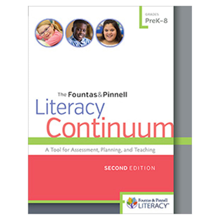 The Fountas & Pinnell Literacy Continuum, Second Edition: A Tool for Assessment, Planning, and Teaching, PreK-8