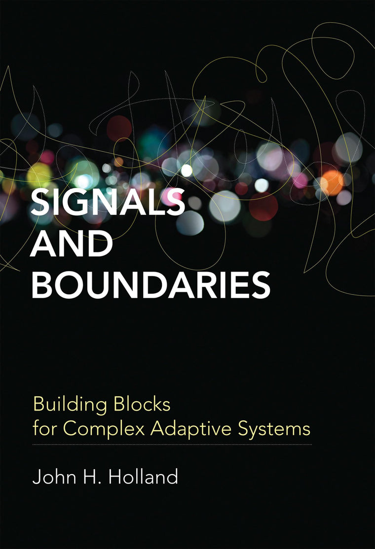 Signals and Boundaries: Building Blocks for Complex Adaptive