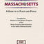 Massachusetts: A Guide To Its Places and People (American Guide)