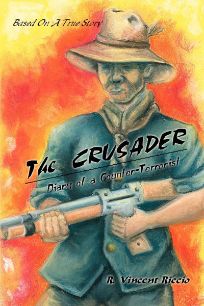 The Crusader: Diary of a Counter-Terrorist