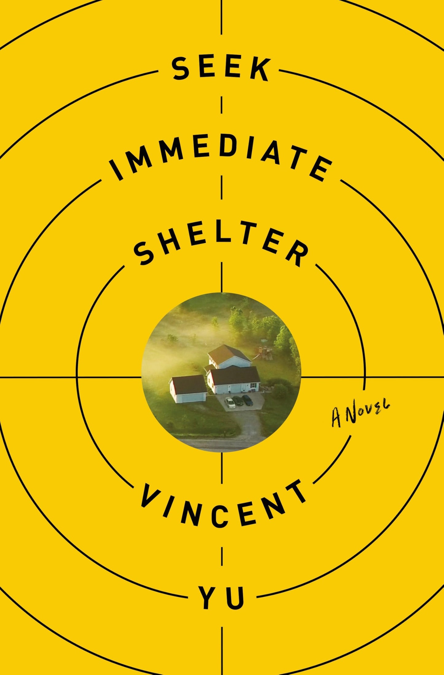 Seek Immediate Shelter: A Novel