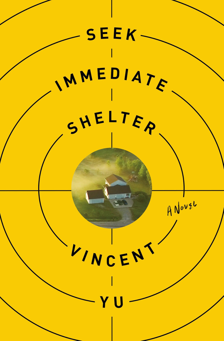 Seek Immediate Shelter: A Novel