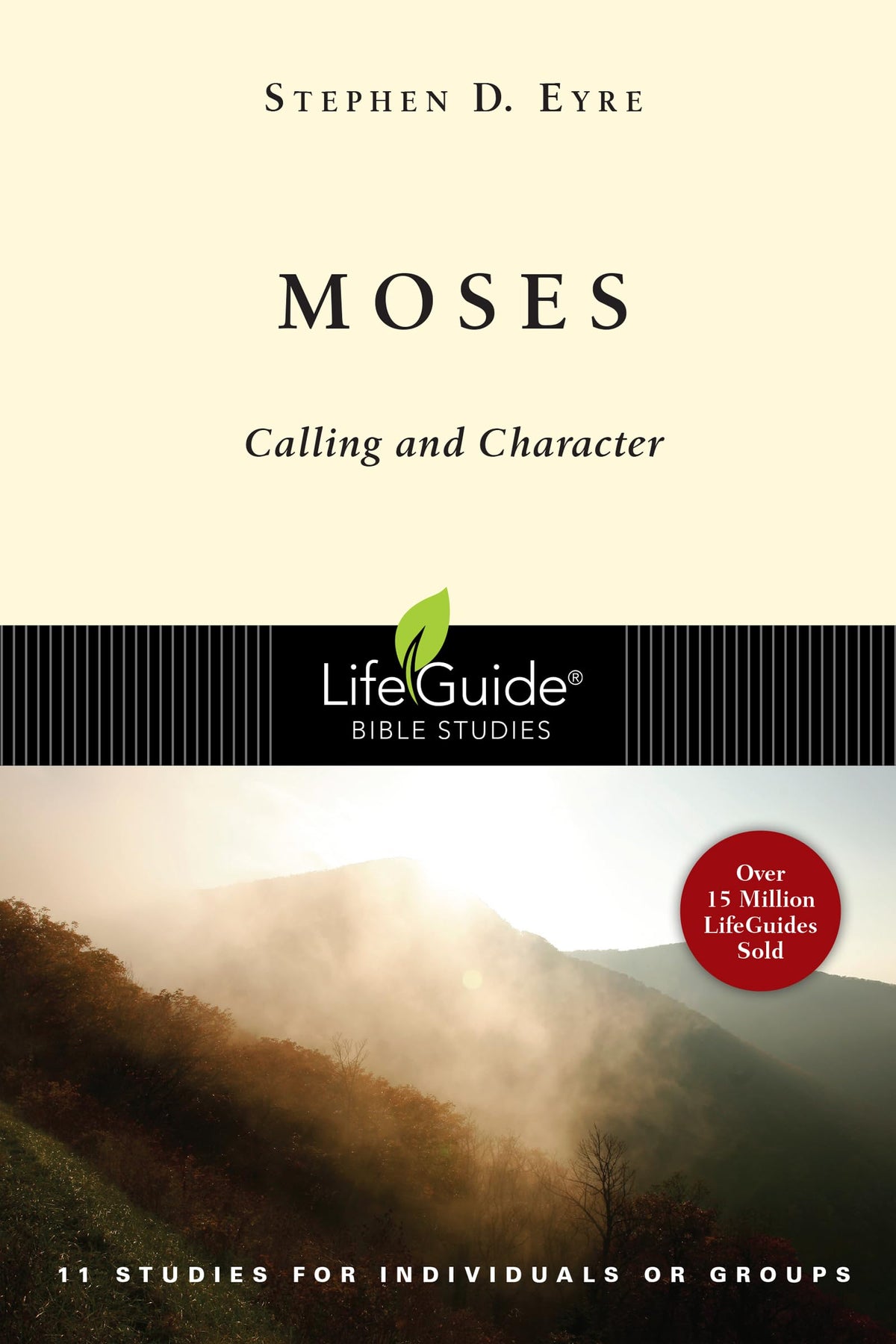 Moses: Calling and Character (LifeGuide Bible Studies)