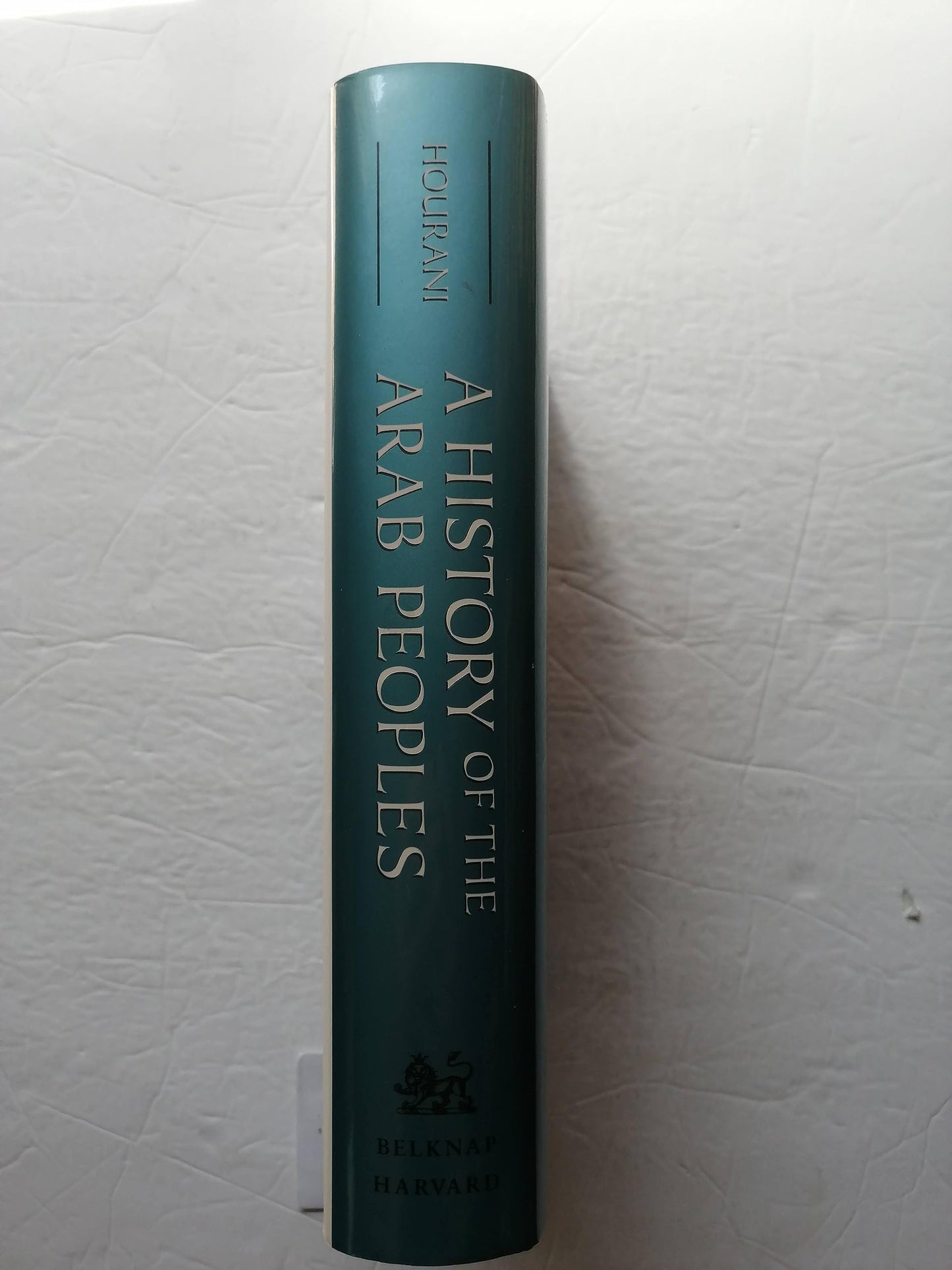 A History of the Arab Peoples by Hourani, Albert