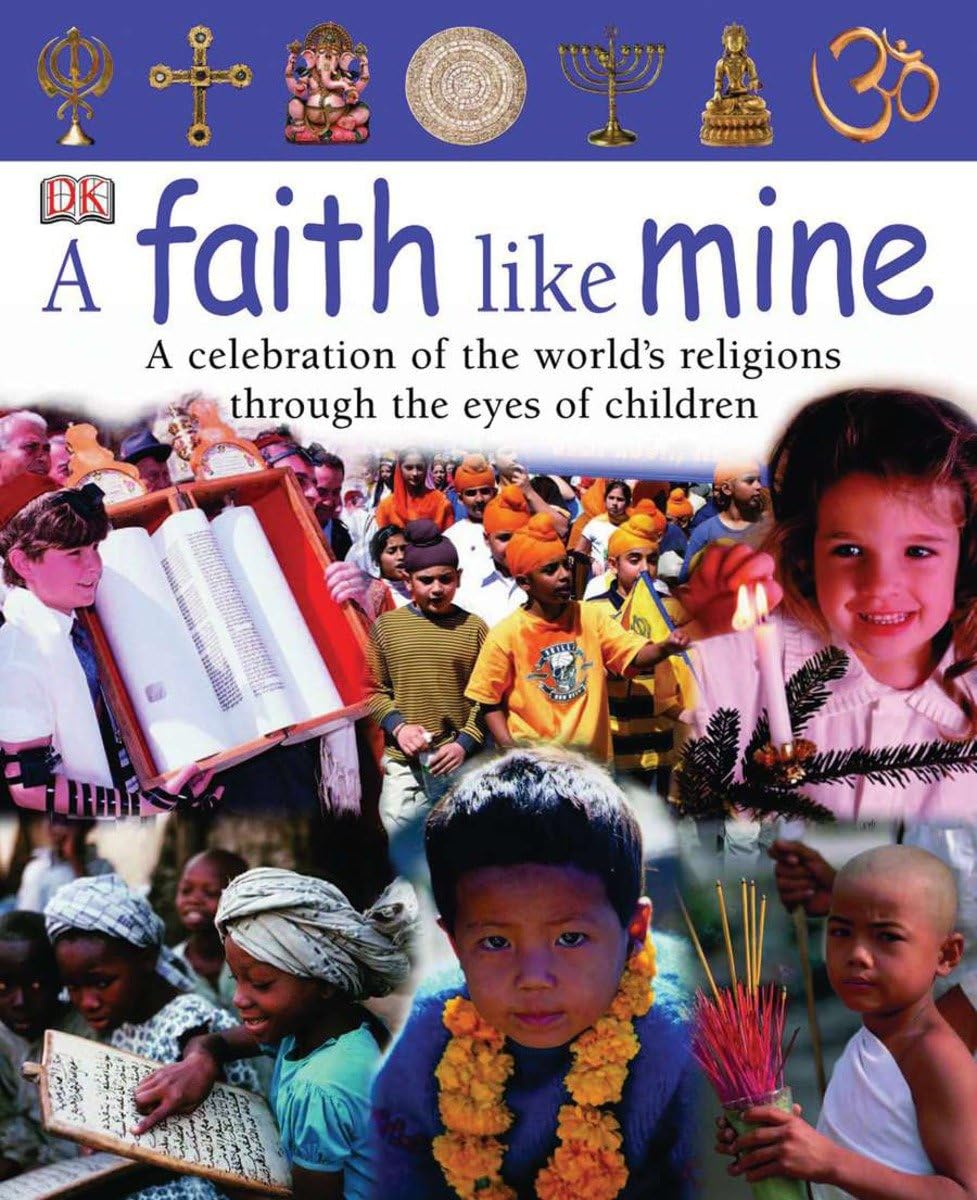 A Faith Like Mine: A Celebration of the World's Religions Th
