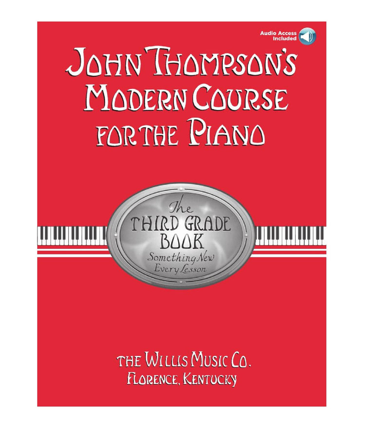 John Thompson's Modern Course for the Piano - Third Grade (Book/Audio): Third Grade (John Thompson's Modern Course for the Piano Series)