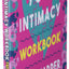 Unfuck Your Intimacy Workbook: Using Science for Better Dating, Sex, and Relationships (5-Minute Therapy)