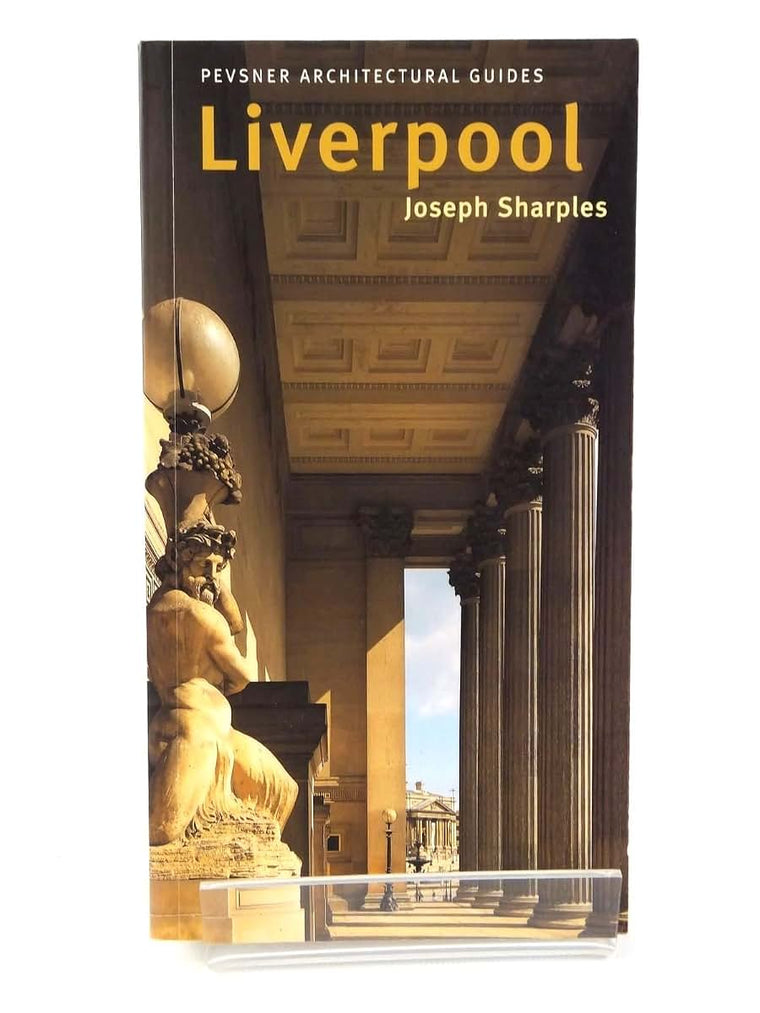 Liverpool: Pevsner City Guide (Pevsner Architectural Guides: City Guides)