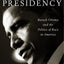 The Black Presidency: Barack Obama and the Politics of Race in America